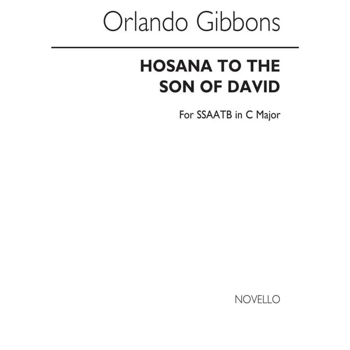 Gibbons, Orlando – Hosanna To The Son Of David