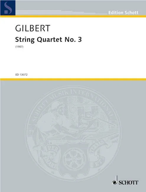 Gilbert, Anthony : Gilbert, Anthony : String Quartet No. 3, Super Hoqueto ‘David’ (Machaut) – string quartet – Schott D