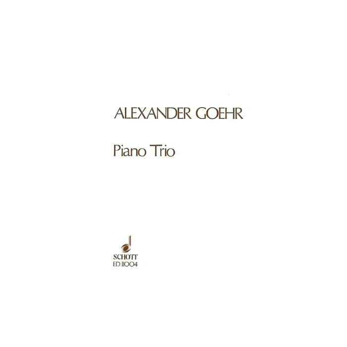 Goehr, Alexander – Piano Trio No. 1 op. 20