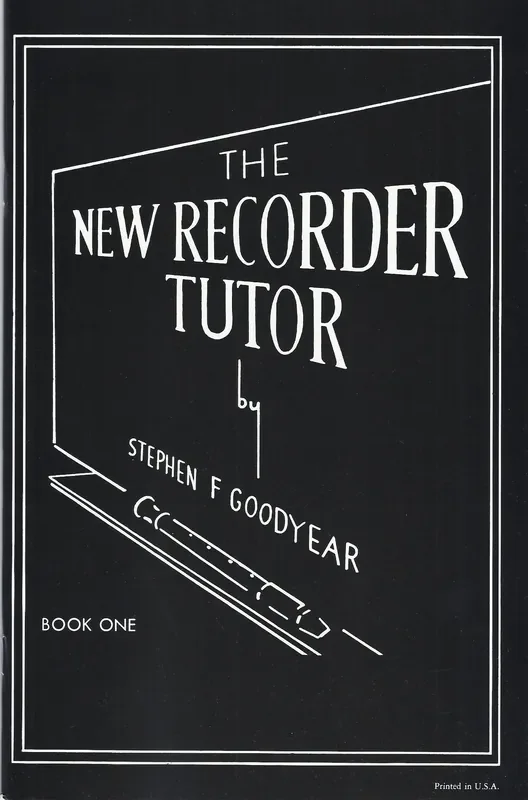 Goodyear New Recorder Tutor Book 1 for Descant (or Tenor) Recorder