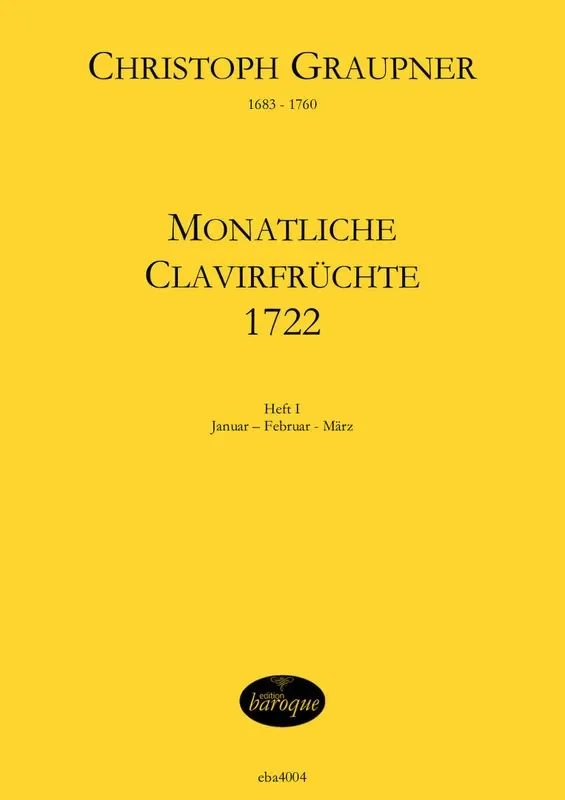 Graupner Monatliche Clavirfrüchte 1722, Vol. 1