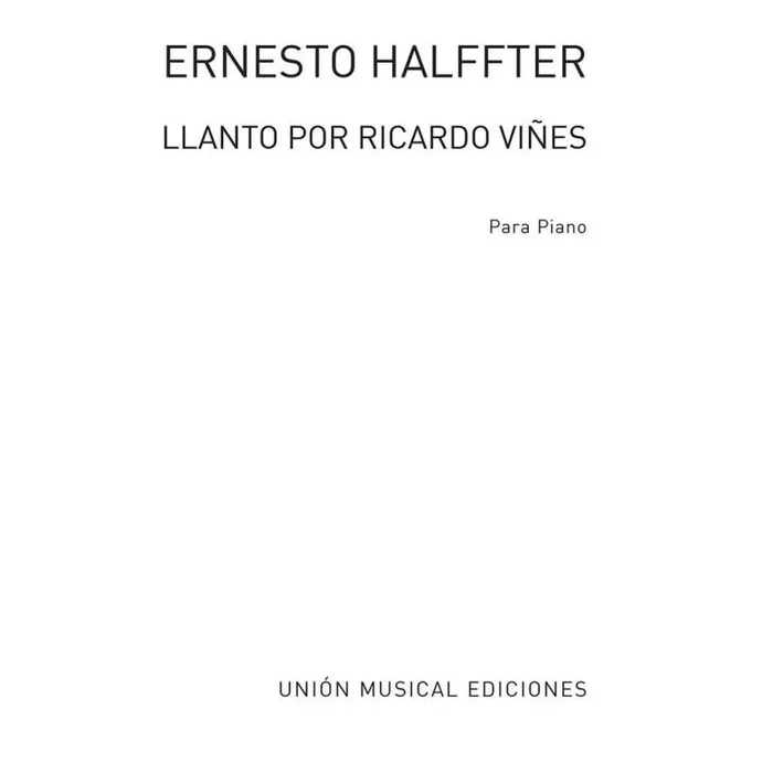 Halffter, Ernesto – Llanto Por Ricardo Vines De La Suite Lirica