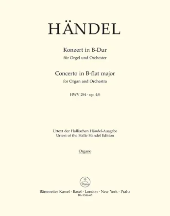 Handel : Concerto for Organ, Op.4/ 6 in B-flat (HWV 294) (Urtext). : Organ: (Barenreiter)