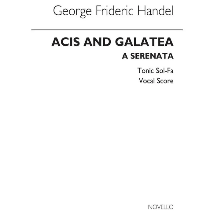 Händel, Georg Friedrich – Acis And Galatea (Tonic Sol-Fa)