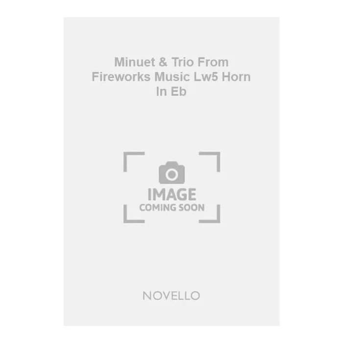 Händel, Georg Friedrich – Minuet & Trio From Fireworks Music Lw5 Horn In Eb