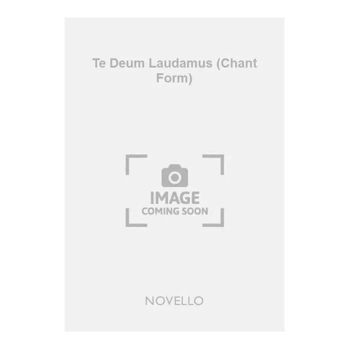 Harris, Charles K. – Te Deum Laudamus (Chant Form)