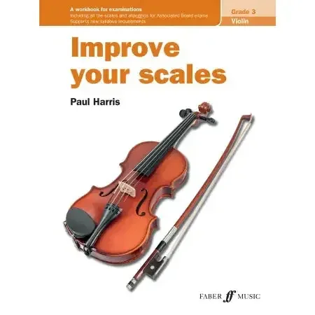Harris, Paul Improve your scales! Violin Grade 3