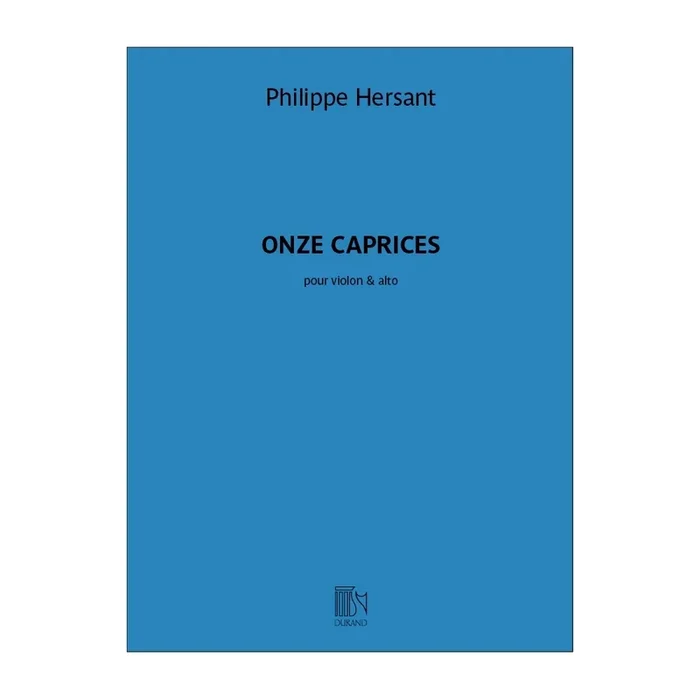 Hersant, Philippe – Onze Caprices, Pour Violon & Alto