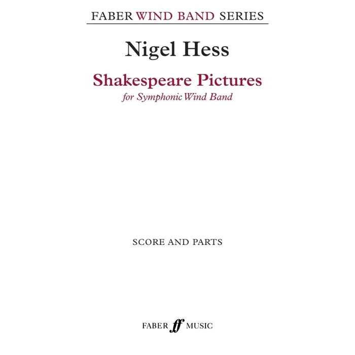 Hess, Nigel – Shakespeare Pictures (wind band sc&pts)