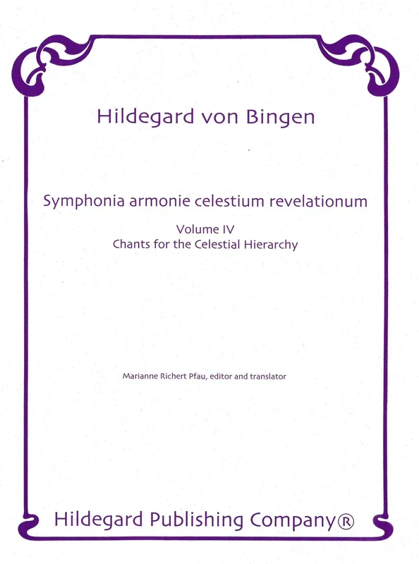 Hildegard: Symphonia armonie celestium revelationum – Volume 4 (Chants for the Celestial Hierarchy)