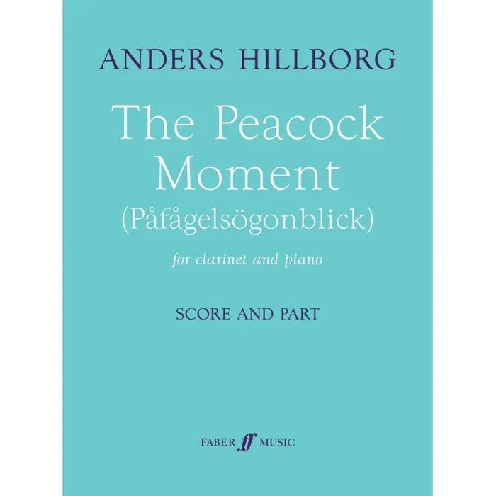 Hillborg, Anders – Peacock Moment, The (clarinet and piano)