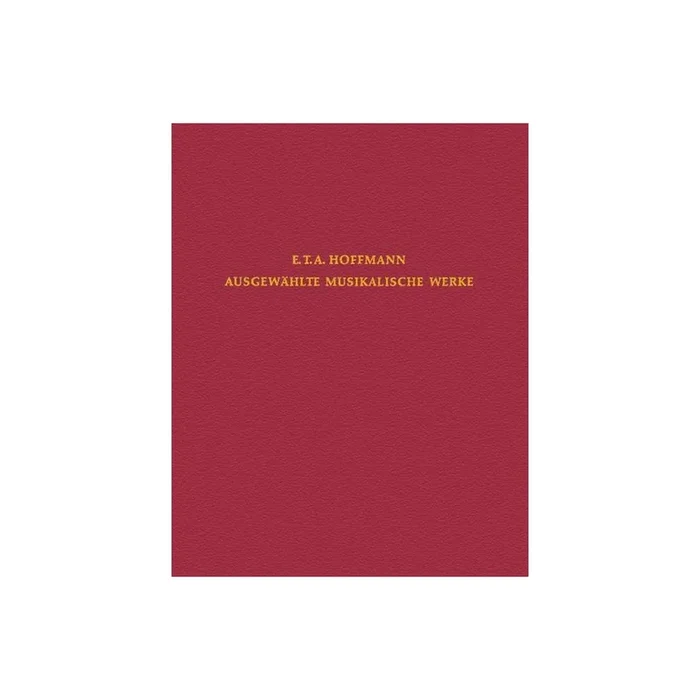 Hoffmann, Ernst Theodor Amadeus – Liebe und Eifersucht