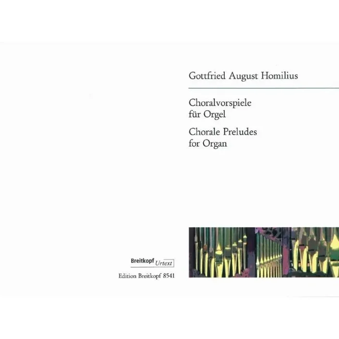 Homilius, Gottfried August – Chorale Preludes