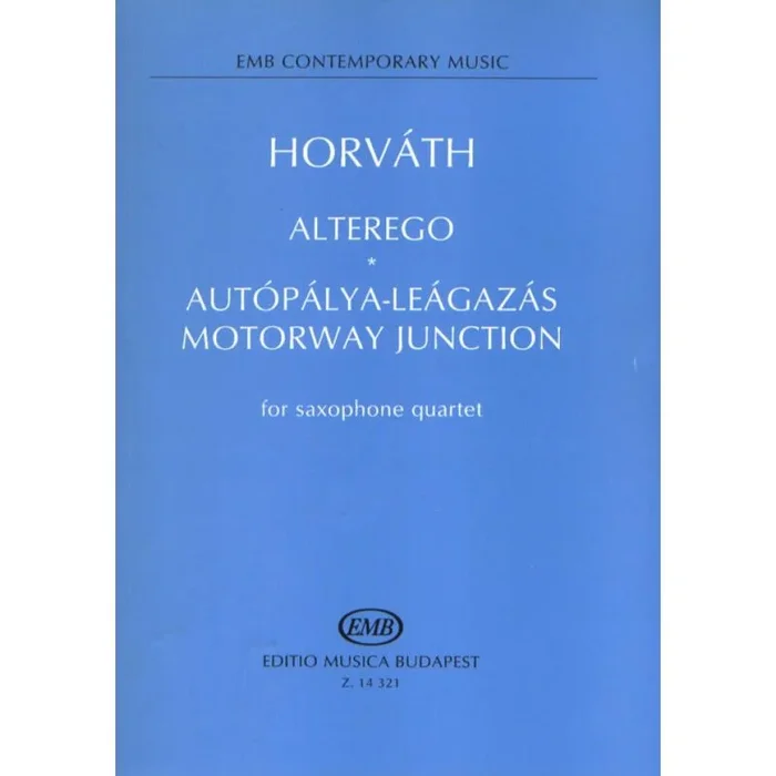 Horváth, Balázs – Alterego, Motorway Junction for saxophon