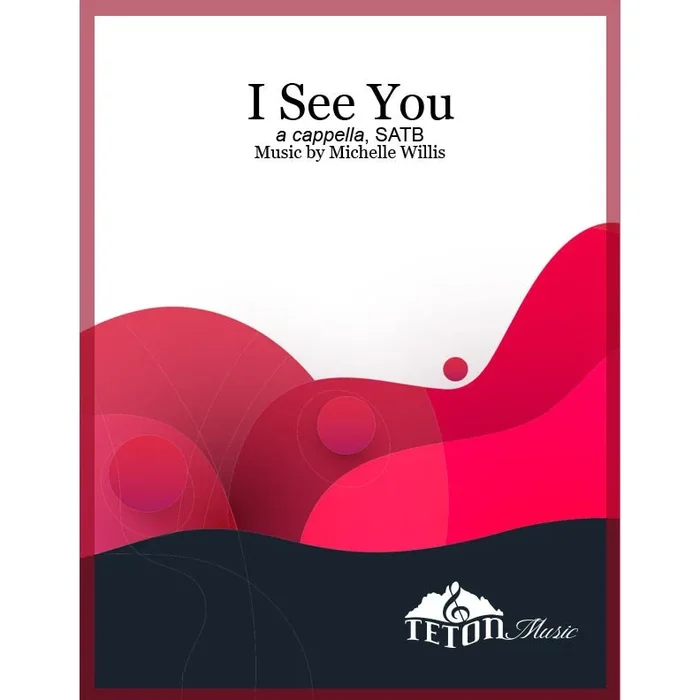 I See You (SATB)