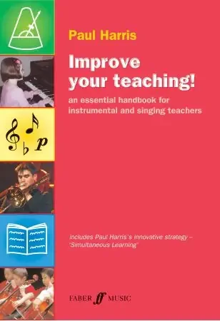 Improve Your Teaching! – Improve Your Teaching! Series Paul Harris