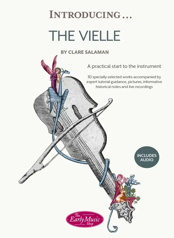 Introducing…The Vielle A Practical Start to the Instrument