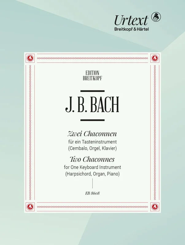 J.B. Bach: 2 Chaconnes
