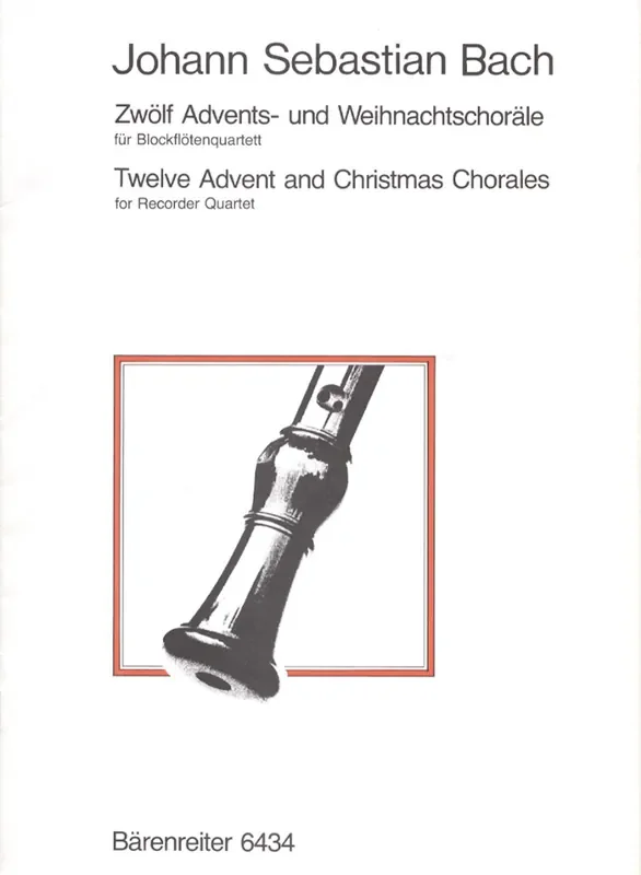 J. S. Bach 12 Advent and Christmas Chorales for Recorder Quartet