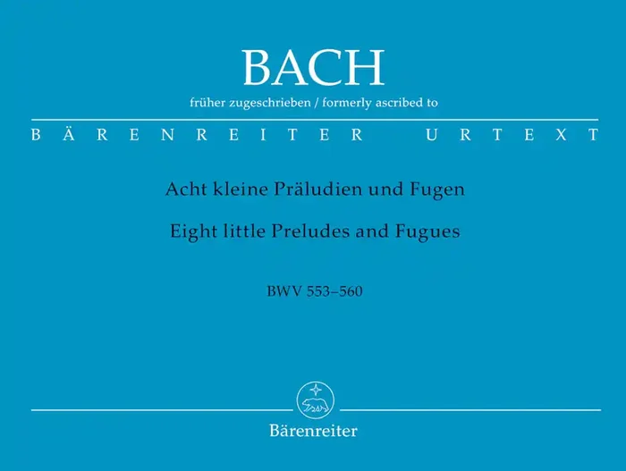 J. S. Bach 8 Little Preludes and Fugues