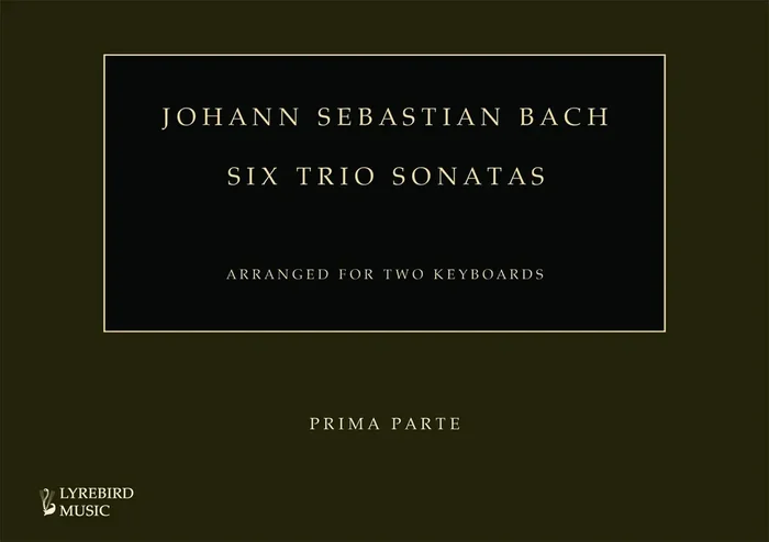 J S Bach – Six Trio Sonatas, Arranged for Two Keyboards