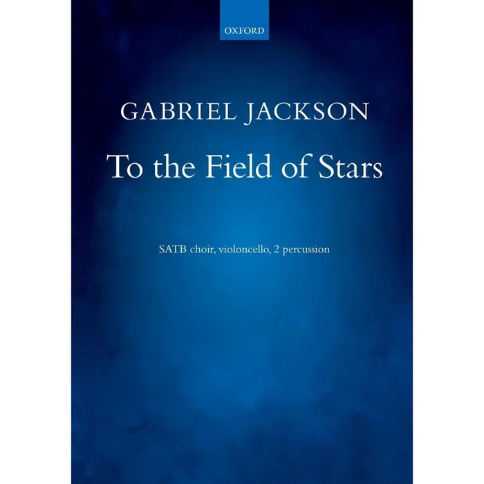 Jackson, Gabriel – To the Field of Stars