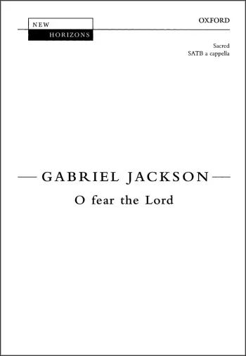 Jackson : Jackson: O fear the Lord for SATB unaccompanied (OUP) Digital Edition