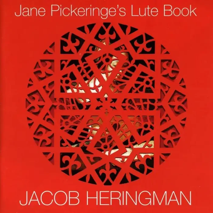 Jacob Heringman • Jane Pickeringe‘s Lute Book (CD)