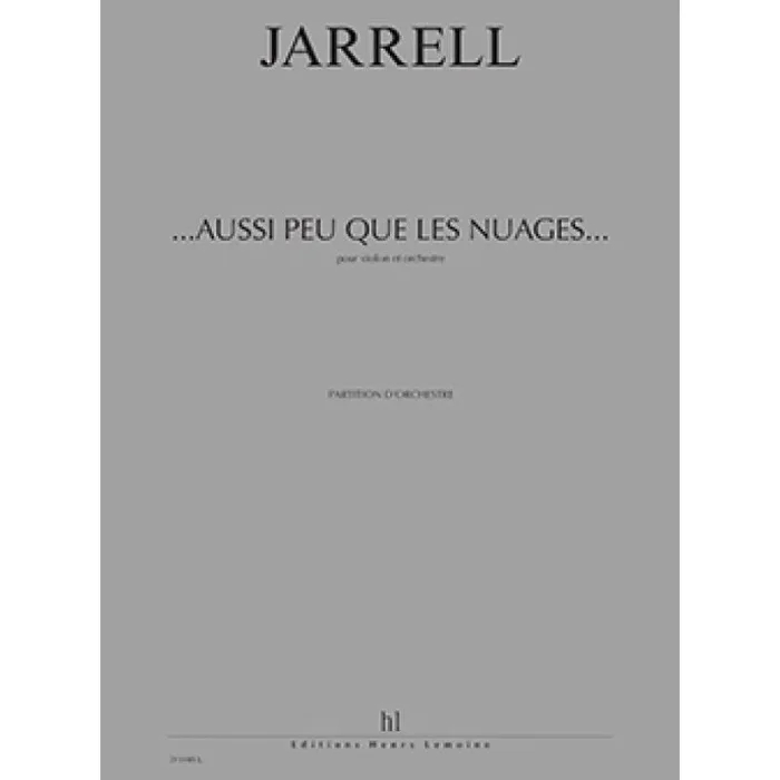 Jarrell, Michael – Aussi Peu Que Les Nuages