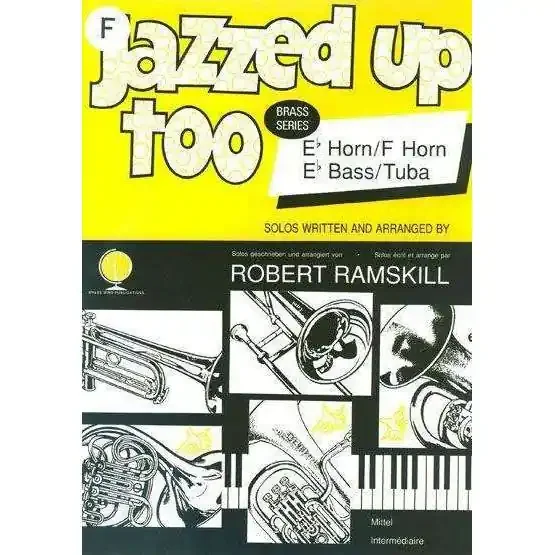 Jazzed Up Too (for Eb Horn / F Horn)