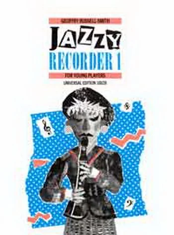 Jazzy Recorder: 1: Descant Recorder and Piano