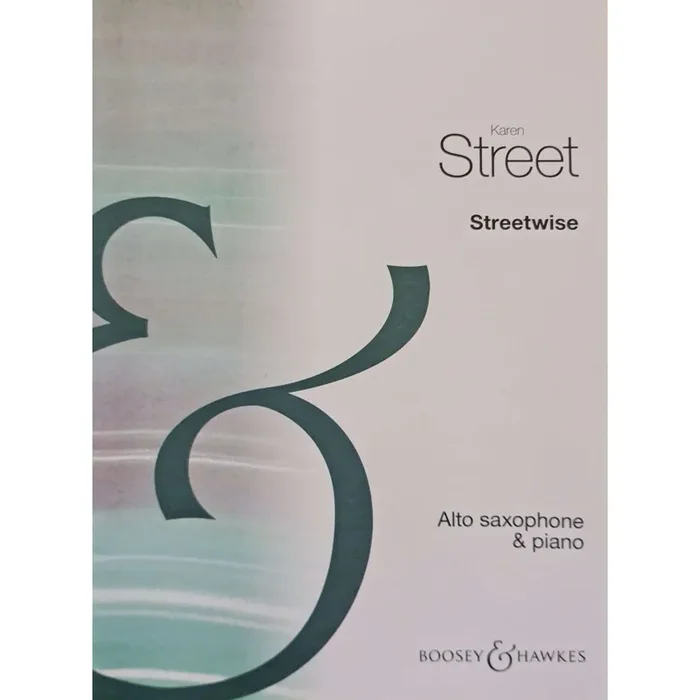 Karen Street Streetwise (for Alto Saxophone and Piano)