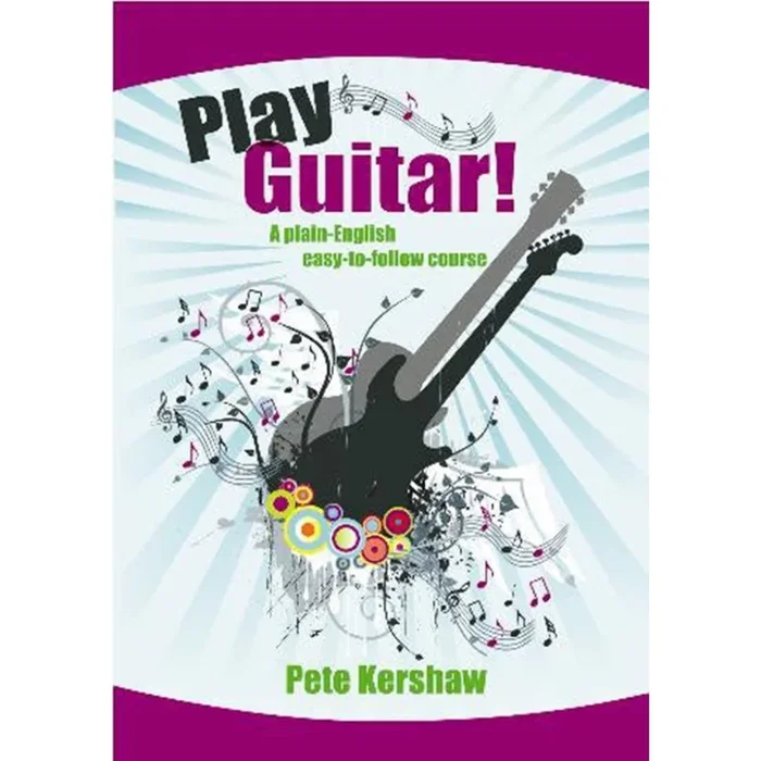 Kershaw, Peter – Play Guitar! Repertoire