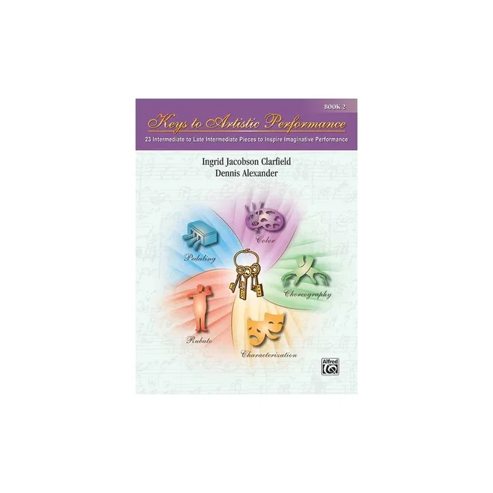 Keys to Artistic Performance, Book 2