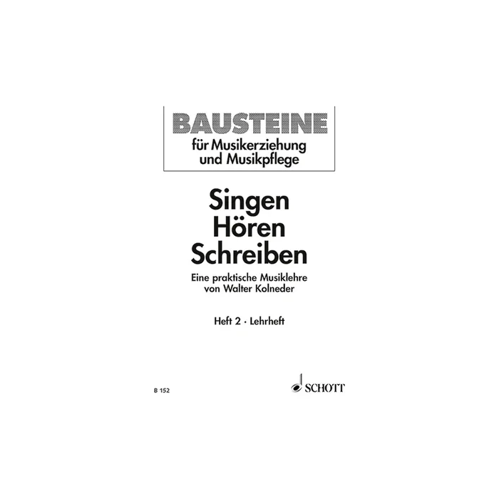 Kolneder, Walter – Singen – Hören – Schreiben Issue 2