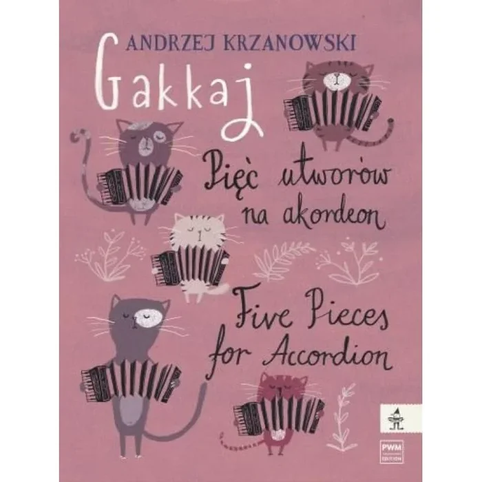 Krzanowski, Andrzej – Gakkaj. Five Pieces