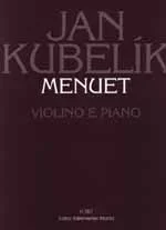Kubelik : Minuet (1930). : Violin & Piano: (Barenreiter)