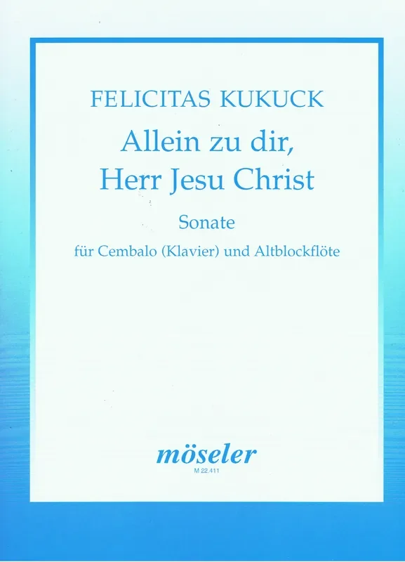 Kukuck Allein zu dir, Herr Jesu Christ