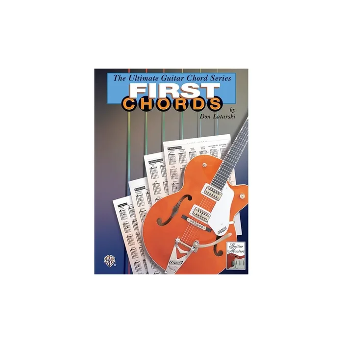 Latarski, Don – The Ultimate Guitar Chord Series: First Chords