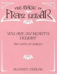 Lehar : You Are My Hearts Delight: Voice & Piano
