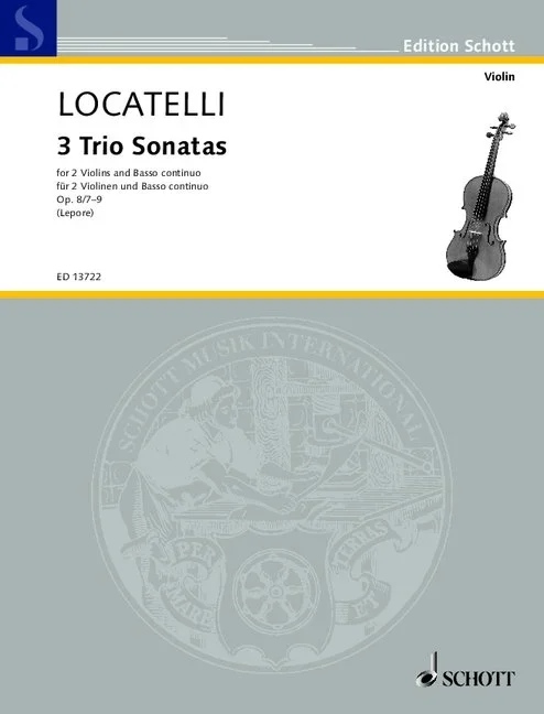 Locatelli, Pietro Antonio : Locatelli, Pietro Antonio : 3 Trio Sonatas, for 2 Violins and Basso continuo – 2 violins and basso c