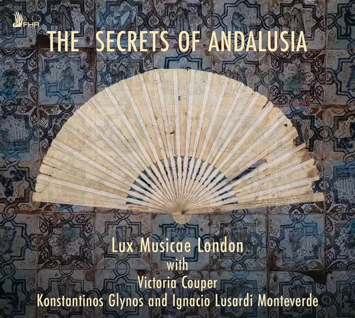 Lux Musicae London – The Secrets of Andalusia (CD)