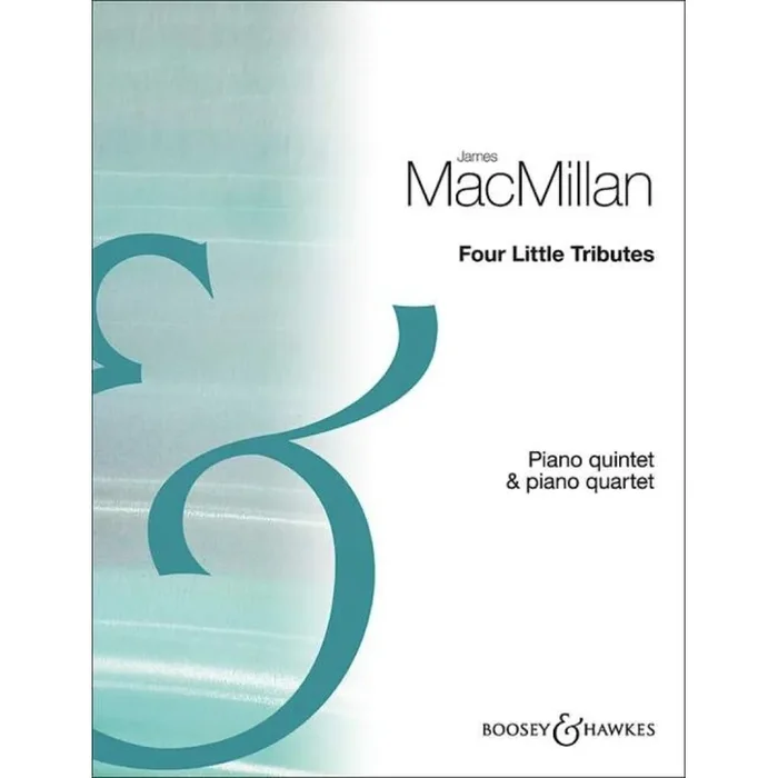 MacMillan, James – Four Little Tributes
