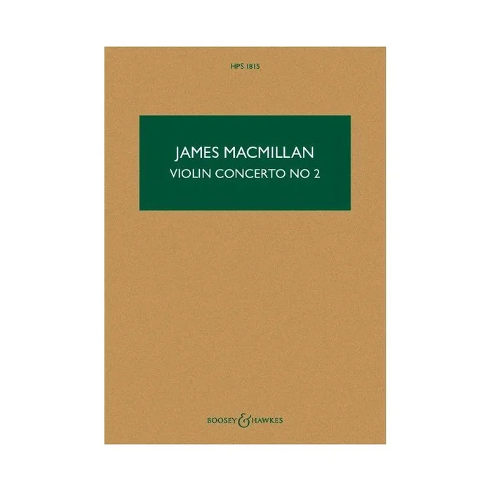 MacMillan, James – Violin Concerto No 2 HPS 1815
