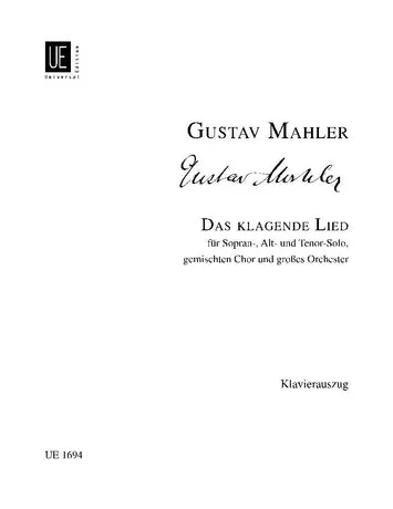 Mahler: Das klagende Lied (1899 Version)