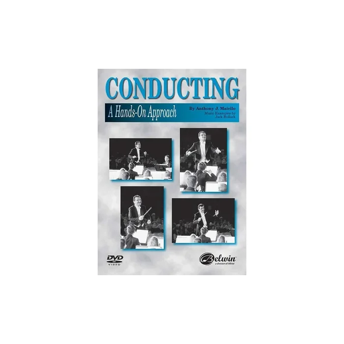 Maiello, Anthony – Conducting: A Hands-On Approach