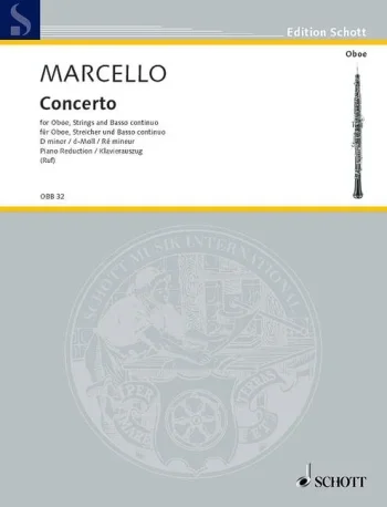 Marcello : Concerto: D Minor Oboe & Piano (Schott)