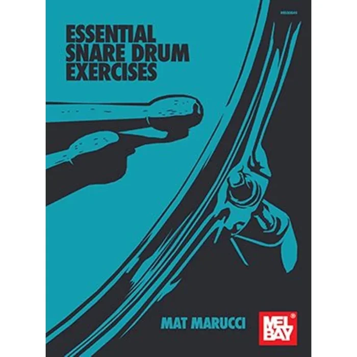 Marucci, Mat – Essential Snare Drum Exercises
