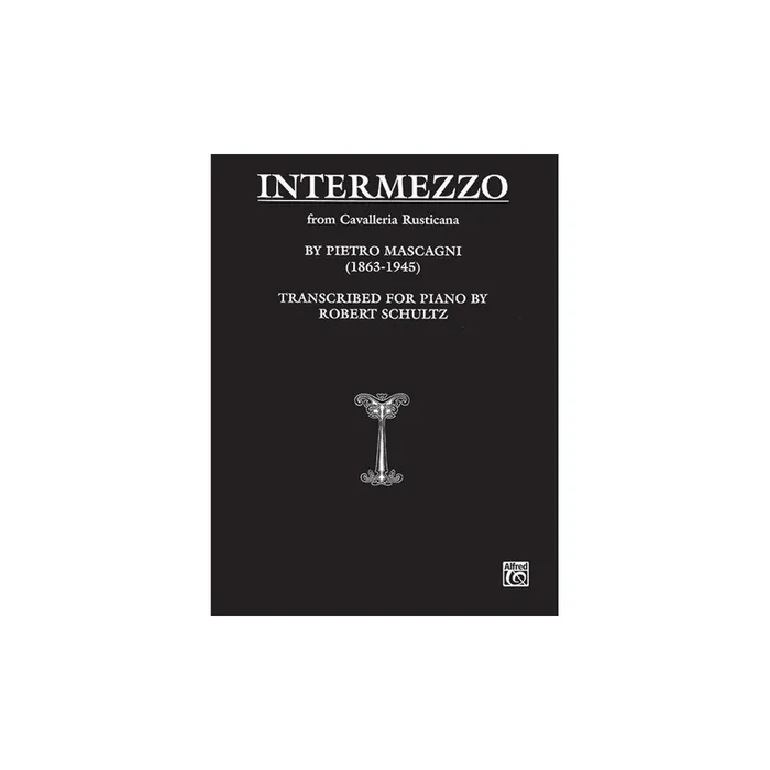 Mascagni, Pietro – Intermezzo from Cavalleria Rusticana
