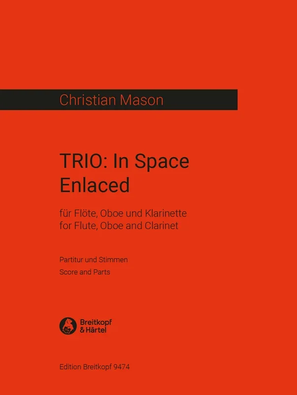 Mason: TRIO – in Space Enlaced (Version for Flute, Oboe, and Clarinet)